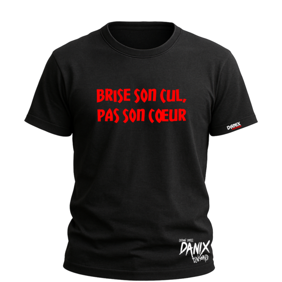 Tshirt Brise son cul pas son cœur [DANIX CENSORED]